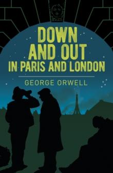 DOWN AND OUT IN PARIS AND LONDON