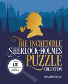 INCREDIBLE SHERLOCK HOLMES PUZZLE COLLECTION