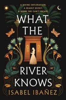 WHAT THE RIVER KNOWS