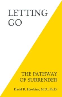 LETTING GO : THE PATHWAY OF SURRENDER