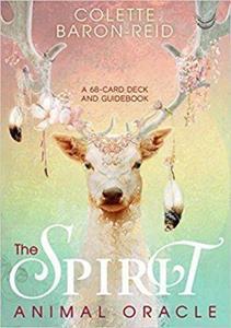 THE SPIRIT ANIMAL ORACLE : A 68-CARD DECK AND GUIDEBOOK