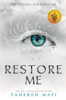 SHATTER ME (04): RESTORE ME