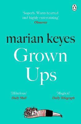 GROWN UPS : THE SUNDAY TIMES NO 1 BESTSELLER 2021