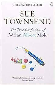 ADRIAN MOLE - THE TRUE CONFESSIONS OF ADRIAN ALBERT MOLE