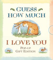 GUESS HOW MUCH I LOVE YOU