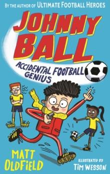 JOHNNY BALL: ACCIDENTAL FOOTBALL GENIUS