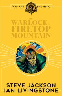 FIGHTING FANTASY:THE WARLOCK OF FIRETOP MOUNTAIN