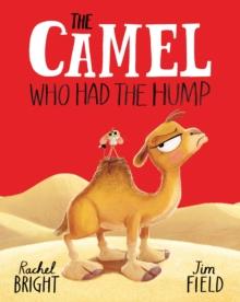 CAMEL WHO HAD THE HUMP