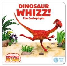 WORLD OF DINOSAUR ROAR!: DINOSAUR WHIZZ! THE COELOPHYSIS: BOOK 8