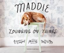 MADDIE LOUNGING ON THINGS