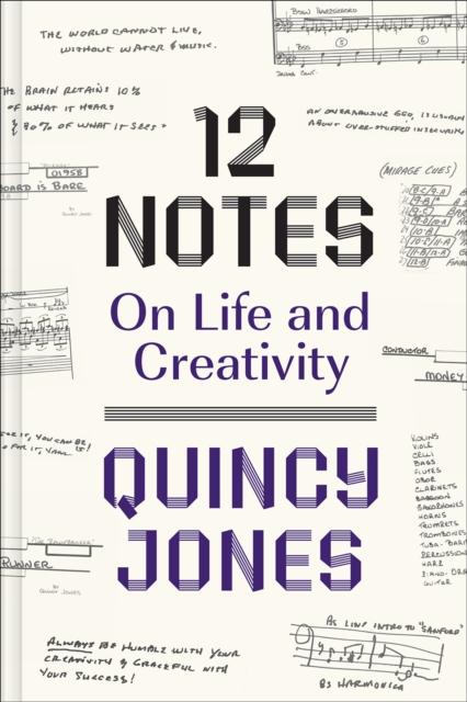 12 NOTES: ON LIFE AND CREATIVITY