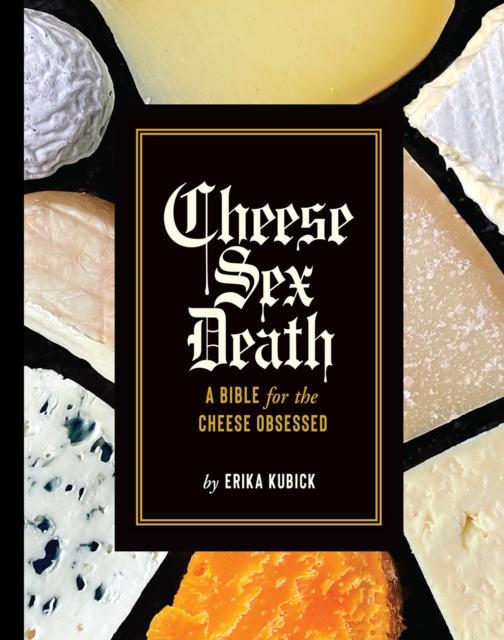 CHEESE SEX DEATH