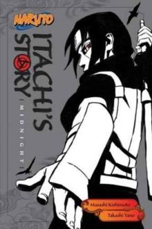 NARUTO: ITACHI'S STORY, VOL. 2