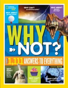 NATIONAL GEOGRAPHIC KIDS WHY NOT?