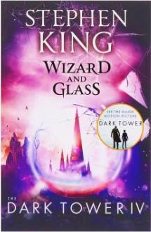THE DARK TOWER (04): WIZARD AND GLASS