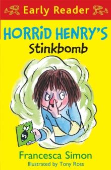HORRID HENRY EARLY READER: HORRID HENRY'S STINKBOMB
