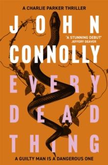 CHARLIE PARKER (01): EVERY DEAD THINGS