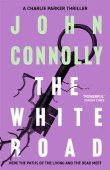 CHARLIE PARKER (04): THE WHITE ROAD
