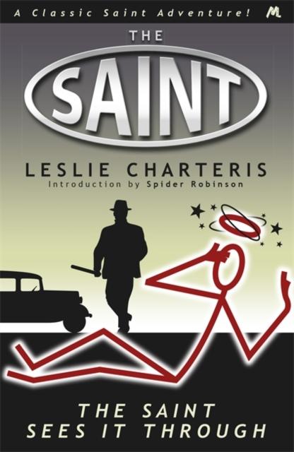 SAINT SEES IT THROUGH