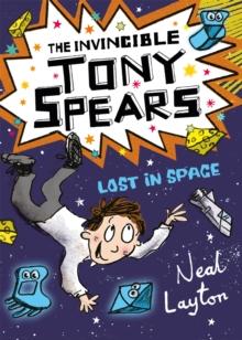 THE INVINCIBLE TONY SPEARS: LOST IN SPACE