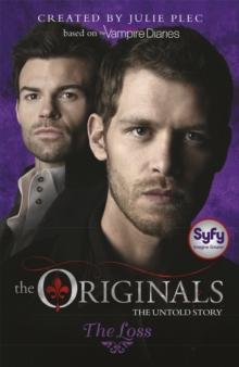 THE ORIGINALS: THE LOSS : BOOK 2
