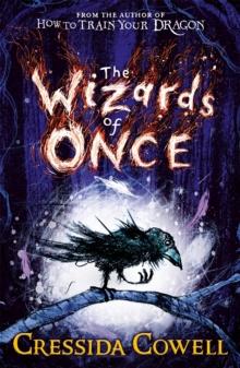THE WIZARDS OF ONCE : BOOK 1