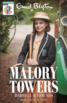 MALORY TOWERS: MALORY TOWERS DARRELL AND FRIENDS