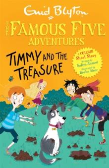 FAMOUS FIVE COLOUR SHORT STORIES: TIMMY AND THE TREASURE