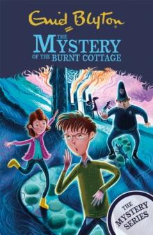 FIND-OUTERS: THE MYSTERY SERIES: THE MYSTERY OF THE BURNT COTTAGE