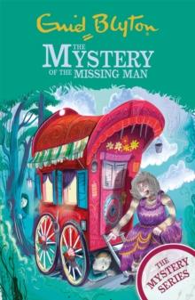 FIND-OUTERS: THE MYSTERY SERIES: THE MYSTERY OF THE MISSING MAN