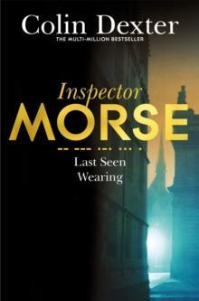 INSPECTOR MORSE (02): LAST SEEN WEARING