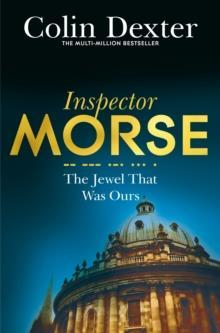 INSPECTOR MORSE (09): THE JEWEL THAT WAS OURS
