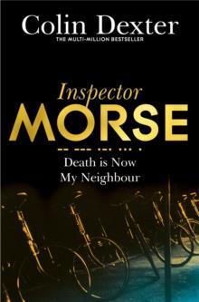 INSPECTOR MORSE (12): DEATH IS NOW MY NEIGHBOUR