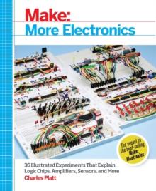 MAKE: MORE ELECTRONICS