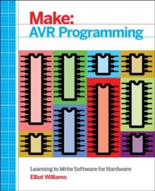 MAKE: AVR PROGRAMMING