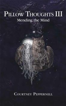 PILLOW THOUGHTS III : MENDING THE MIND
