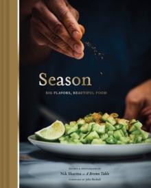 SEASON: BIG FLAVORS, BEAUTIFUL FOOD