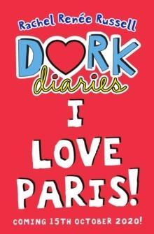 DORK DIARIES (15): I LOVE PARIS!