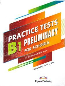 B1 PRELIMINARY PET FOR SCHOOLS PRACTICE TESTS STUDENT'S BOOK( PLUS DIGI-BOOK) 2020