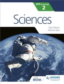 SCIENCES FOR THE IB MYP 2