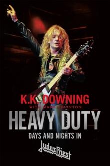 HEAVY DUTY : DAYS AND NIGHTS IN JUDAS PRIEST