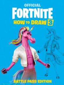 FORTNITE OFFICIAL: HOW TO DRAW VOL 03