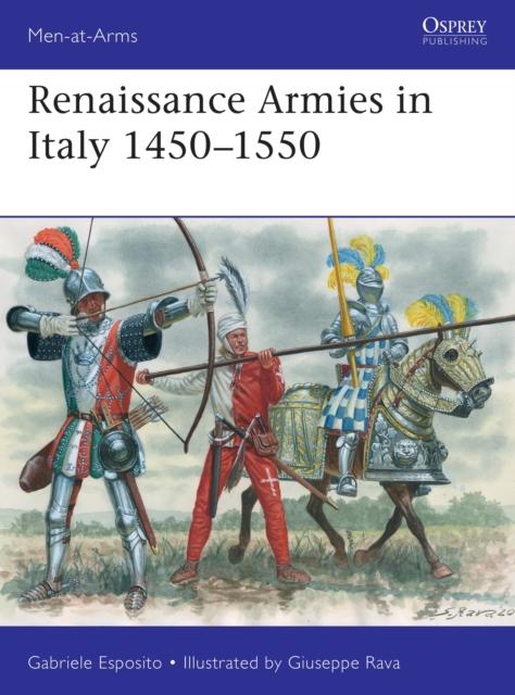 RENAISSANCE ARMIES IN ITALY 1450–1550