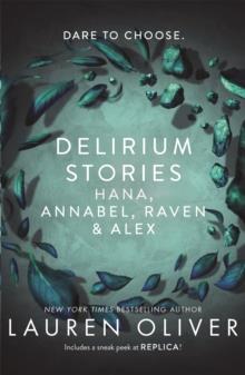 DELIRIUM (0.5&1.5&2.5): DELIRIUM STORIES - HANA, ANNABEL , RAVEN & ALEX
