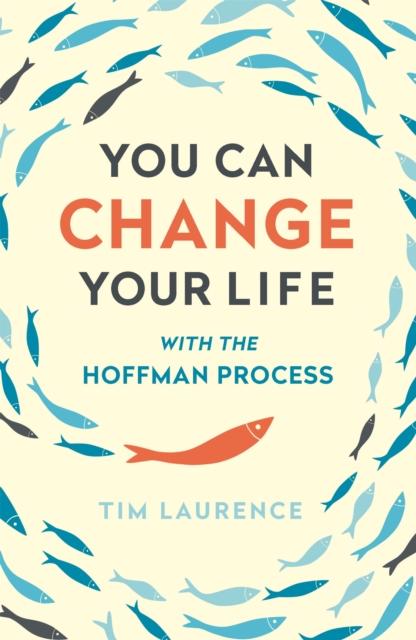 YOU CAN CHANGE YOUR LIFE