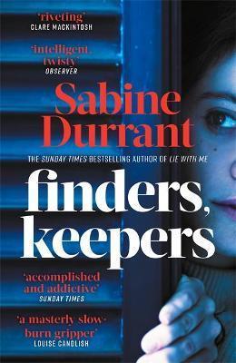 FINDERS, KEEPERS : THE DARK, TWISTY AND UNPUTDOWNABLE NEW SUSPENSE THRILLER TO KEEP YOU HOOKED IN 2021