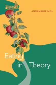 EATING IN THEORY