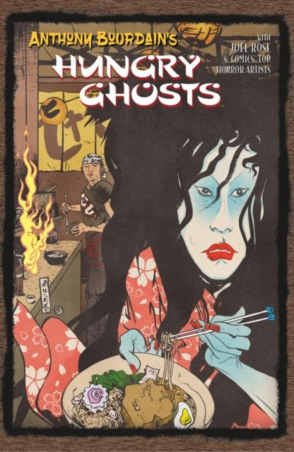 ANTHONY BOURDAIN'S HUNGRY GHOSTS