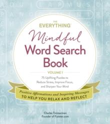 EVERYTHING MINDFUL WORD SEARCH BOOK, VOLUME 1