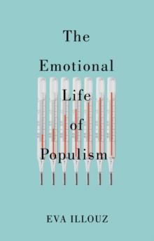 EMOTIONAL LIFE OF POPULISM